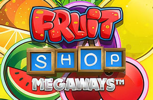 NetEnt - Fruit Shop Megaways Slot Featured - Play.co.za